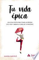 Libro Tu vida épica