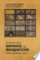 Libro Umbrales de la memoria y la desaparición: estudios sobre Colombia y México