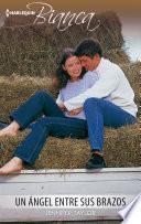 Libro Un ángel entre sus brazos