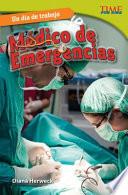 Libro Un día de trabajo: Médico de emergencias (All in a Day's Work: ER Doctor) (Spanish Version)