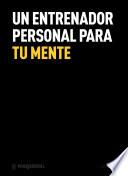 Libro Un entrenador personal para tu mente. MindJournal