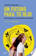Libro Un futuro para tu hijo