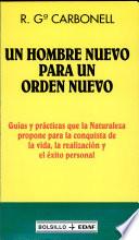 Libro Un hombre nuevo para un orden nuevo