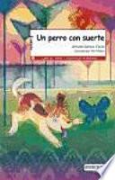 Libro Un perro con suerte