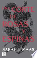Libro Una corte de rosas y espinas. Nueva presentación (Edición española)