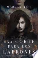 Libro Una Corte para Los Ladrones (Un Trono para Las Hermanas—Libro Dos)