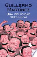 Libro Una felicidad repulsiva