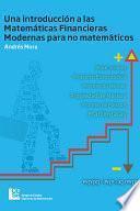 Libro Una Introducción a las Matemáticas Financieras modernas para no matemáticos