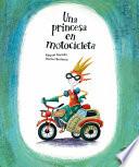 Libro Una Princesa En Motocicleta