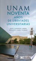 Libro UNAM noventa años de libertades universitarias