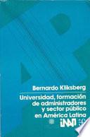 Libro Universidad, formación de administradores y sector público en América Latina