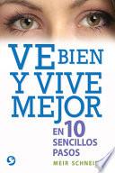 Libro Ve Bien y Vive Mejor