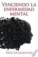 Libro Venciendo La Enfermedad Mental