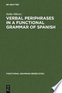 Libro Verbal Periphrases in a Functional Grammar of Spanish