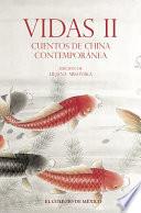 Libro Vidas II. Cuentos de China contemporánea