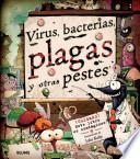 Libro Virus, Bacterias, Plagas y Otras Pestes