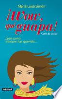 Libro ¡Wow, qué guapa!