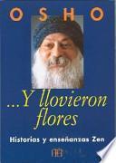 Libro Y Llovieron Flores