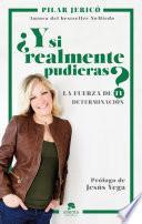 Libro ¿Y si realmente pudieras?