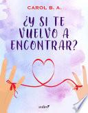 Libro ¿Y si te vuelvo a encontrar?