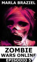 Libro Zombie Wars Online: Episodio 5